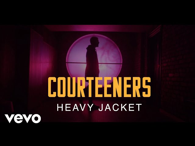  Heavy Jacket  - The Courteeners