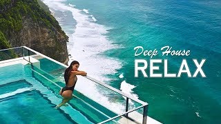 Best Of Vocal Deep House Music Chill Out - Feeling Relaxing