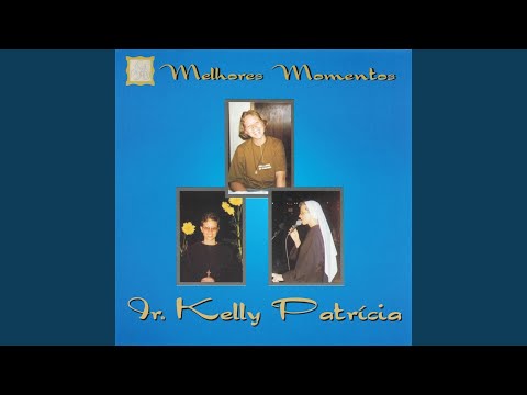 Minha Vocação É O Amor - Irmã Kelly Patrícia