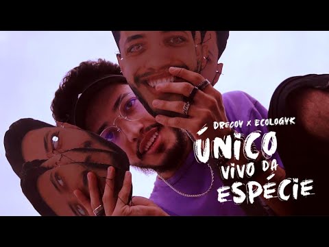 dreCoy, Ecologyk - Único Vivo da Espécie