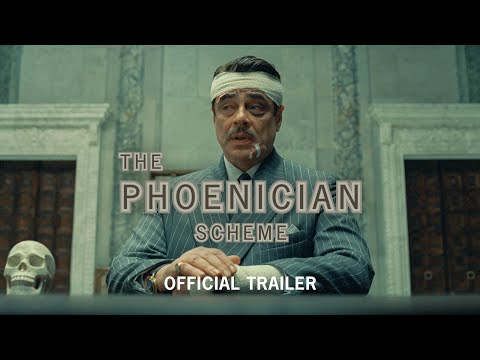The Phoenician Scheme - Official Trailer | (Universal Pictures) - HD