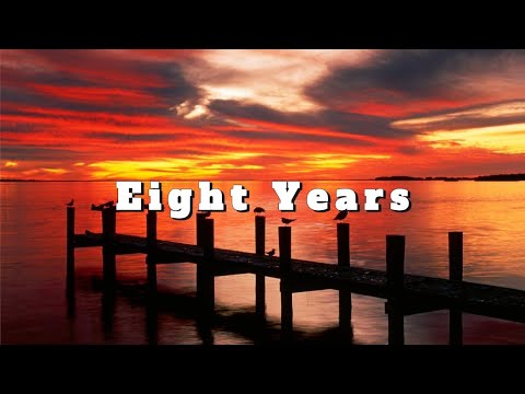 Eight Years - Official Lyric Video - Emotional Breakup Song About Letting Go - Classic Songs 2025