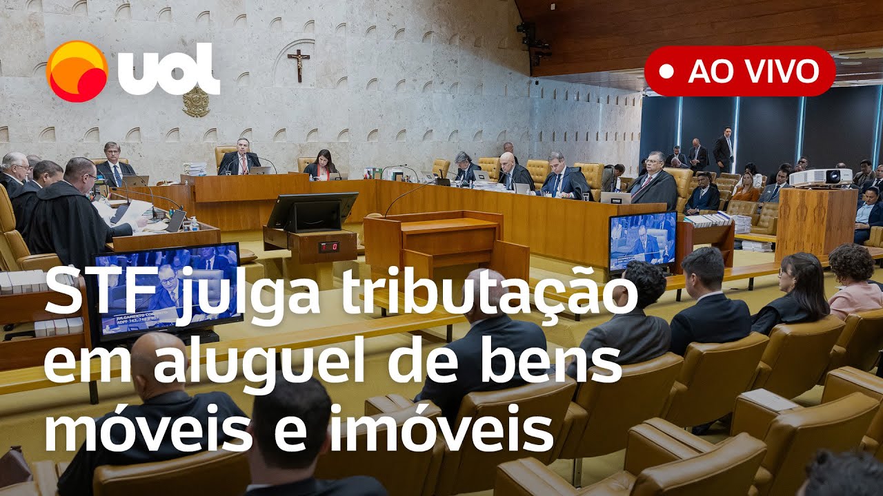 🔴 STF ao vivo: Supremo julga tributação sobre aluguel de bens móveis e imóveis; acompanhe sessão