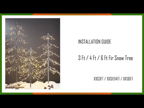 Installation Guide - XXS3FT XXS1124FT XXS6FT Snowy Tree with Lights