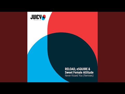 Never Kissed You (eSQUIRE Extended Remix)