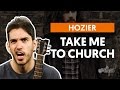 Take Me To Church - Hozier (aula de violão ...
