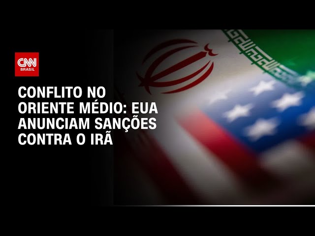 EUA aplicam novas sanções contra o Irã, diz agência | CNN 360º