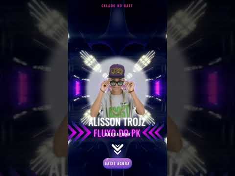 fluxo do PK #bregafunk