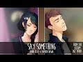 Anna Blue Damien Dawn Say Something Official Audio