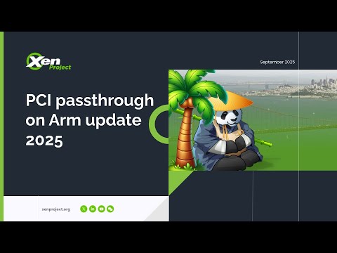PCI passthrough on Arm update 2025