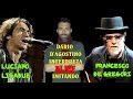 Francesco De Gregori feat. Luciano Ligabue feat ...