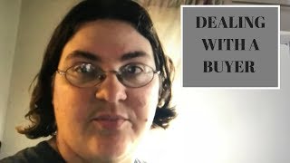 DEALING WITH A BUYER