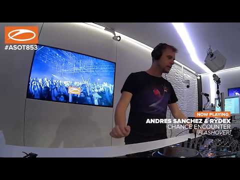 Andres Sanchez & Rydex - Chance Encounter (A State Of Trance 853)