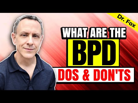 What are the 10 BPD Dos and Don'ts you need to know!