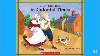 PART 1 - If You Lived in Colonial Times by Ann McGovern