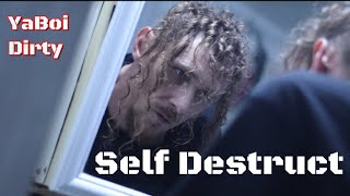 Self Destruct (Official Video)