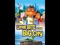 LITTLE BITE IN THE BIG CITY OFFICIAL TRAILER