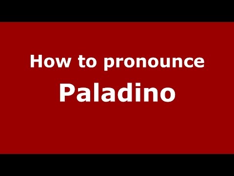 How to pronounce Paladino (Spanish/Argentina) - PronounceNames.com