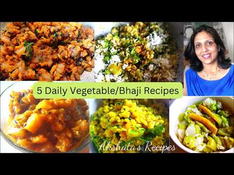 5 Daily Vegetable/Bhaji Recipes Part 3 |Daily Cooking Recipes Series.