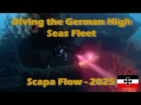 Diving the German High Seas Fleet - Scapa Flow - 2025