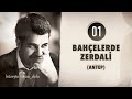 Bahçelerde Zerdali (Hüseyin Turan) (DOLU 2012 ...