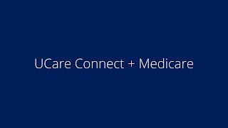 UCare Connect + Medicare