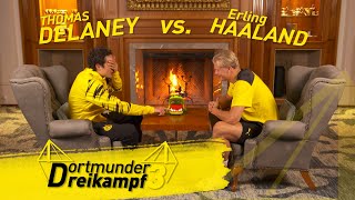 Erling Haaland vs. Thomas Delaney: The Dortmund Triathlon