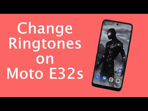 How to Change Ringtones on Moto E32s