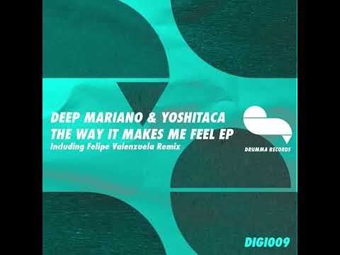 Deep Mariano - The Way It Makes Me Feel