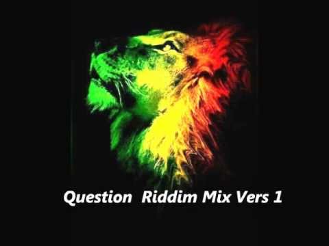 Question  Riddim Mix Vers 1 (Produced By Entertainment Group  VP Records) December 2012 Megamix