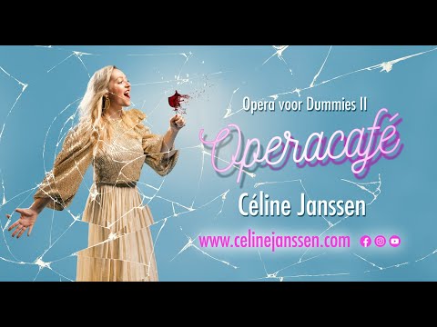 Céline Janssen | Operacafé | TRAILER | Opera voor Dummies II