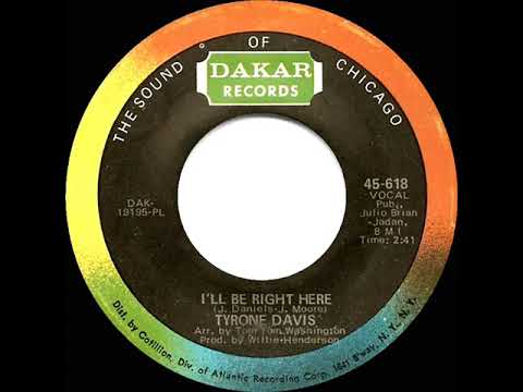 1970 HITS ARCHIVE: I’ll Be Right There - Tyrone Davis (mono 45)