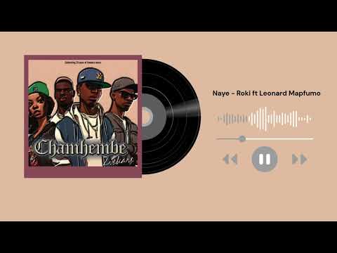Naye (Never enough time ) - Roki ft Leonard Mapfumo (Official Audio)