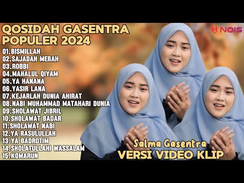 SALMA GASENTRA-BISMILLAH, SAJADAH MERAH,ROBBI SHOLAWAT QOSIDAH PENYEJUK HATI GASENTRA TERBARU
