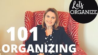 Organizing 101 | Let&#39;s Organize