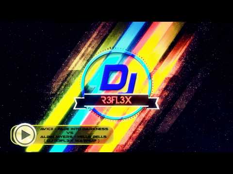 Avicii - Fade into darkness Vs Albin Myers - Hells Bells ( DJ R3FL3X Mashup )