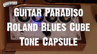 Roland Blues Cube - Tone Capsule Shootout