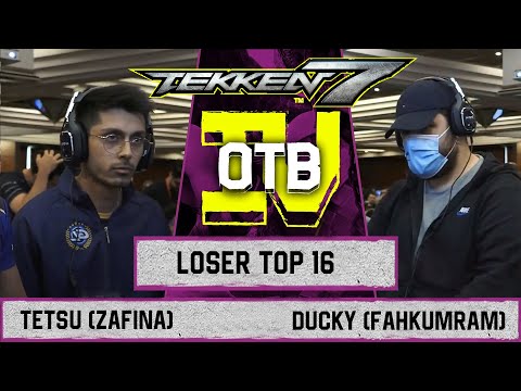 TEKKEN 7 | TETSU (ZAFINA) VS DUCKY (FAHKUMRAM) OTB IV 2022 (LOSER TOP 16)