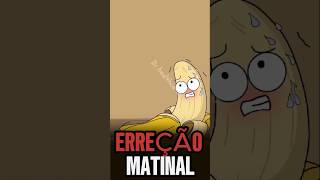 O QUE CAUSA A FALTA DE EREÇAO MATINAL