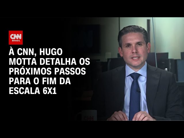 PEC da 6x1: Hugo Motta detalha os próximos passos à CNN | BASTIDORES CNN
