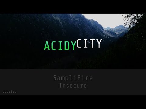 [Dubstep] SampliFire - Insecure