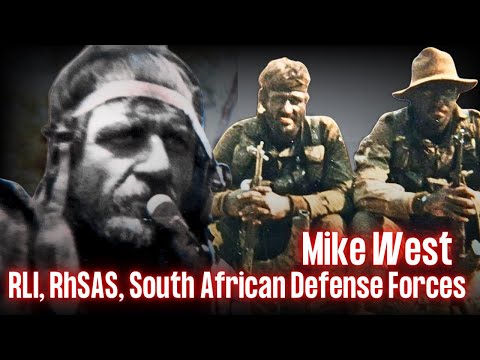 Rhodesian Light Infantry, South Africa Recce | Mike West | Ep. 294