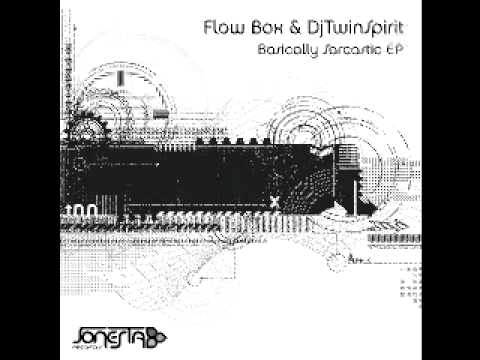 Flow Box & DjTwinSpirit - Flood