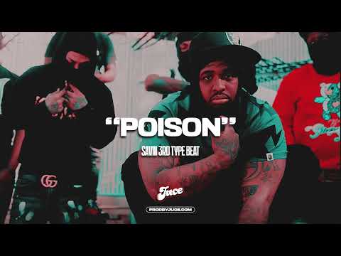 [FREE] Saviii 3rd x Celly Ru Type Beat 2022 - "Poison" (Prod. by Juce x DreamerInTheCut)