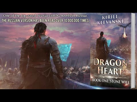 Dragon Heart: Stone Will. LitRPG wuxia series: Book 1 by Kirill Klevanski