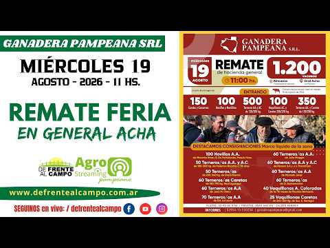 en VIVO - 11 hs. - REMATE de GANADERA PAMPEANA S.R.L. - MIÉ. 19 / AG. / 2026 - GRAL. ACHA -L.P.-