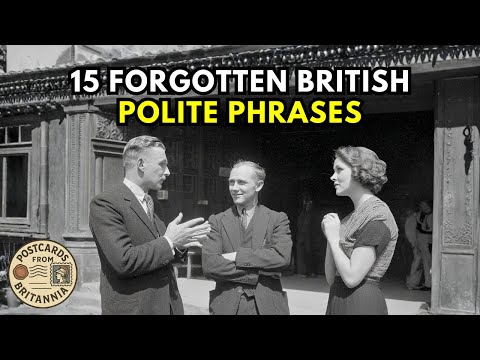 15 Polite British Phrases We’ve Completely Lost