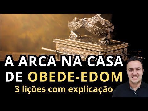 The Ark in the House of Obed-Edom (3 Lessons with explanation)
