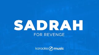Download lagu Sadrah - For Revenge (KARAOKE VERSION) mp3
