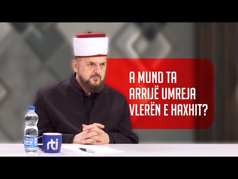 A mund ta arrijë umreja vlerën e haxhit? Dr. Shefqet Krasniqi